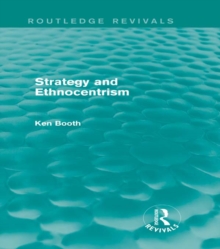 Strategy and Ethnocentrism (Routledge Revivals)