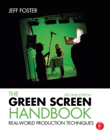 The Green Screen Handbook : Real-World Production Techniques