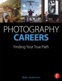 Photography Careers : Finding Your True Path