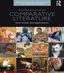 Introducing Comparative Literature : New Trends and Applications