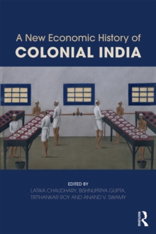 A New Economic History of Colonial India