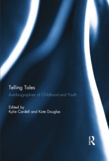 Telling Tales : Autobiographies of Childhood and Youth