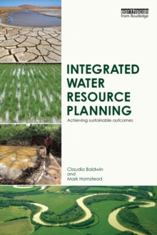 Integrated Water Resource Planning : Achieving Sustainable Outcomes