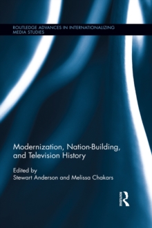 Modernization, Nation-Building, and Television History