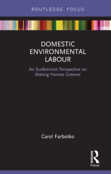 Domestic Environmental Labour : An Ecofeminist Perspective on Making Homes Greener