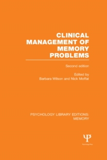 Clinical Management of Memory Problems (2nd Edn) (PLE: Memory)