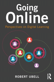 Going Online : Perspectives on Digital Learning