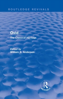 Ovid (Routledge Revivals) : The Classical Heritage