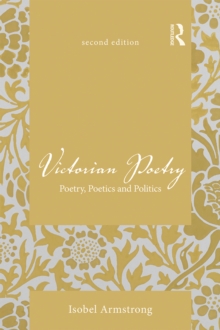 Victorian Poetry : Poetry, Poetics and Politics