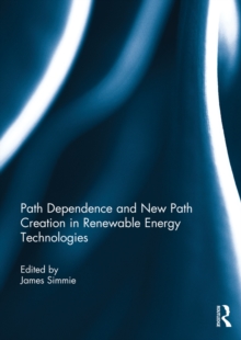 Path Dependence and New Path Creation in Renewable Energy Technologies