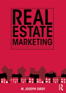 Real Estate Marketing : Strategy, Personal Selling, Negotiation, Management, and Ethics