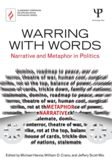 Warring with Words : Narrative and Metaphor in Politics