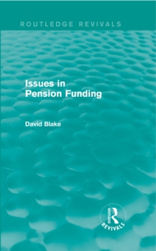 Issues in Pension Funding (Routledge Revivals)