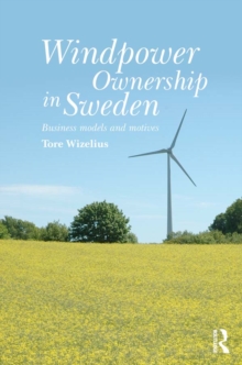 Windpower Ownership in Sweden : Business models and motives