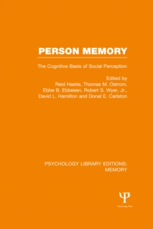 Person Memory (PLE: Memory) : The Cognitive Basis of Social Perception