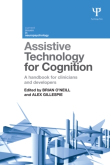 Assistive Technology for Cognition : A handbook for clinicians and developers