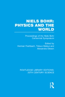 Niels Bohr: Physics and the World