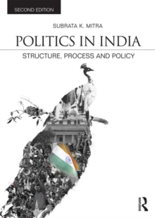 Politics in India : Structure, Process and Policy