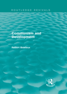 Communism and Development (Routledge Revivals)