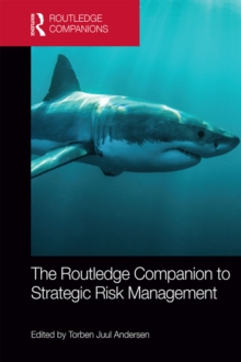 The Routledge Companion to Strategic Risk Management