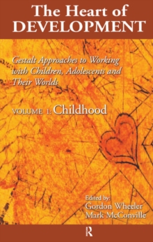 Heart of Development, V. 1 : Early and Middle Childhood