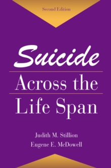 Suicide Across The Life Span : Premature Exits