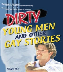 Dirty Young Men and Other Gay Stories