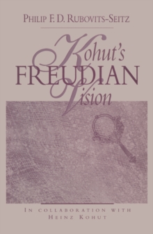 Kohut's Freudian Vision