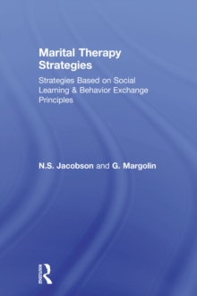 Marital Therapy Strategies Based On Social Learning & Behavior Exchange Principles