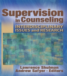 Supervision in Counseling : Interdisciplinary Issues and Research