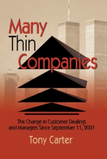 Many Thin Companies : The Change in Customer Dealings and Managers Since September 11, 2001