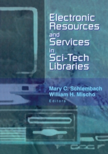 Electronic Resources and Services in Sci-Tech Libraries