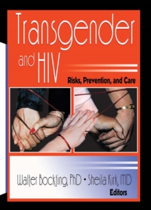 Transgender and HIV : Risks, Prevention, and Care