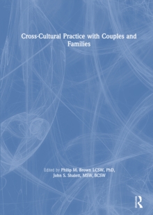 Cross-Cultural Practice with Couples and Families