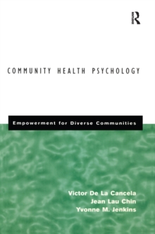 Community Health Psychology : Empowerment for Diverse Communities