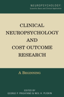 Clinical Neuropsychology and Cost Outcome Research : A Beginning