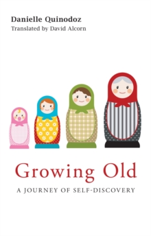 Growing Old : A Journey of Self-Discovery