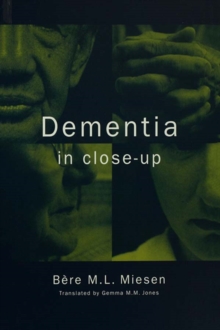 Dementia in Close-Up