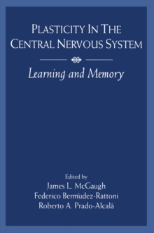 Plasticity in the Central Nervous System : Learning and Memory