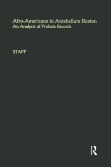 Afro-Americans in Antebellum Boston : An Analysis of Probate Records