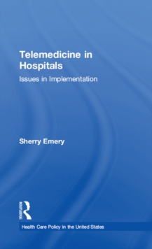 Telemedicine in Hospitals : Issues in Implementation