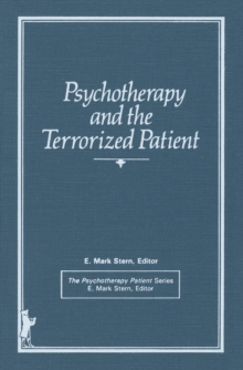 Psychotherapy and the Terrorized Patient