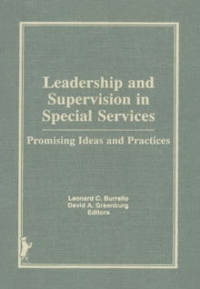 Leadership and Supervision in Special Services : Promising Ideas and Practices