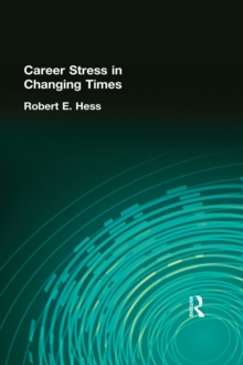 Career Stress in Changing Times