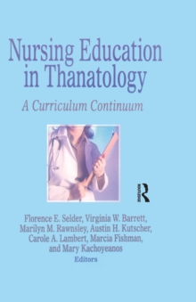 Nursing Education in Thanatology : A Curriculum Continuum