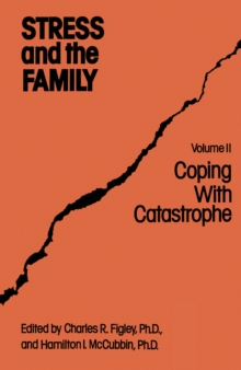 Stress And The Family : Coping With Catastrophe