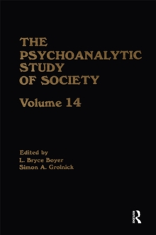 The Psychoanalytic Study of Society, V. 14 : Essays in Honor of Paul Parin