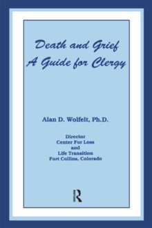 Death And Grief : A Guide For Clergy