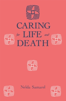 Caring For Life And Death