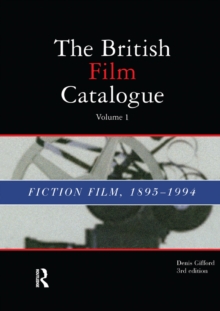 British Film Catalogue : Two Volume Set - The Fiction Film/The Non-Fiction Film